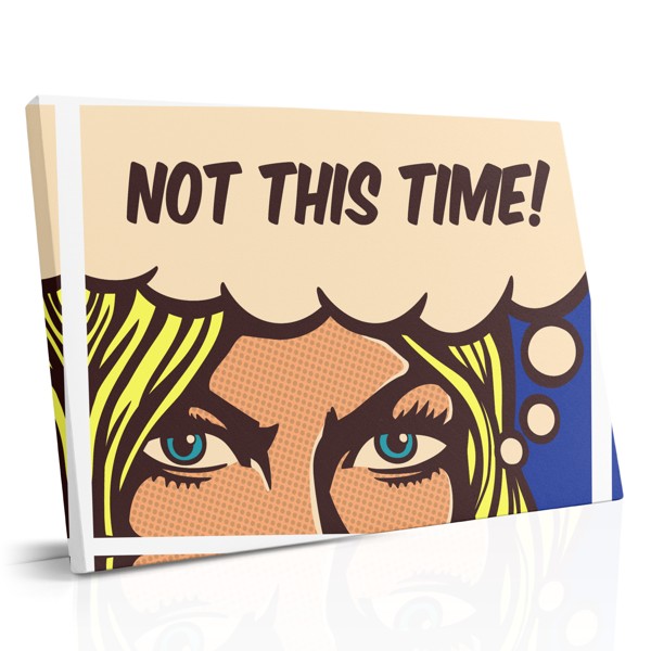 Lienzo Pop Art NOT THIS TIME Retrato Retro