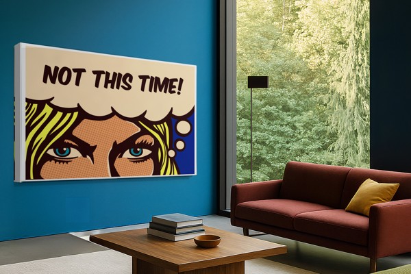 Pop Art „NOT THIS TIME“ retro stiliaus portreto spausdinys ant drobės - ant sienos interjere